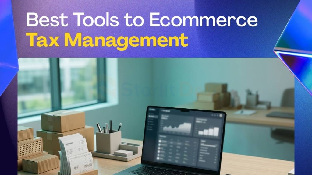 Best Tools to Ecommerce Tax Management